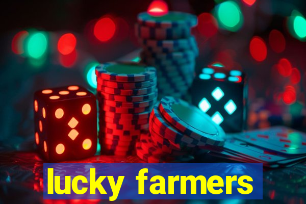 lucky farmers