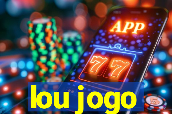 lou jogo