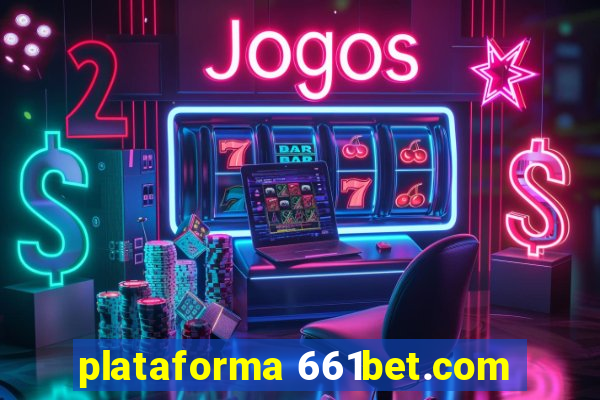 plataforma 661bet.com