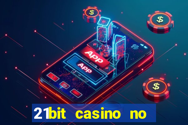 21bit casino no deposit bonus codes 2024