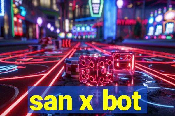 san x bot