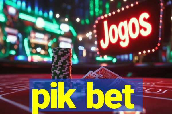 pik bet