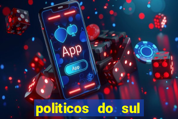 politicos do sul da bahia