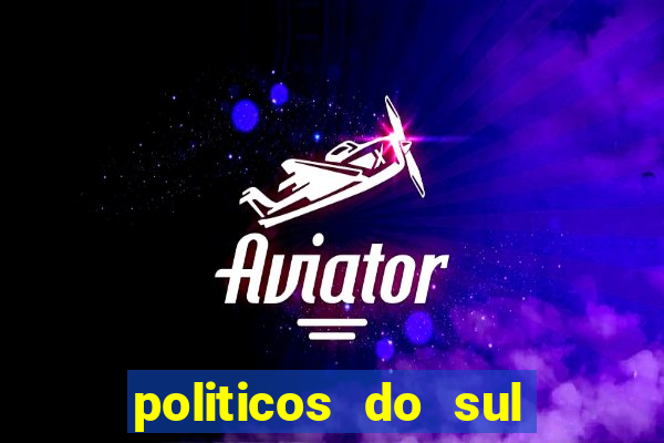 politicos do sul da bahia