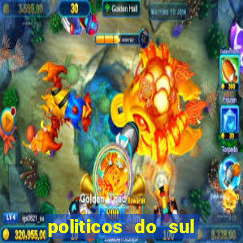 politicos do sul da bahia