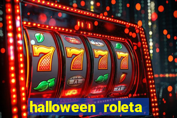 halloween roleta ca莽a niquel