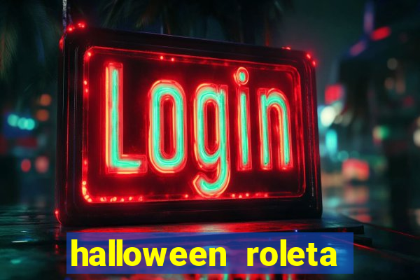 halloween roleta ca莽a niquel