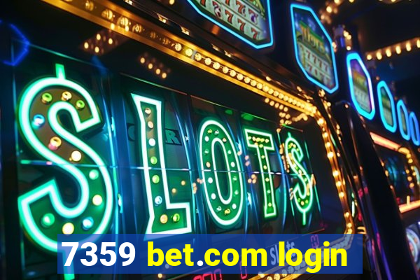 7359 bet.com login