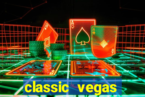 classic vegas casino slots