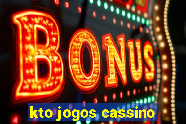 kto jogos cassino