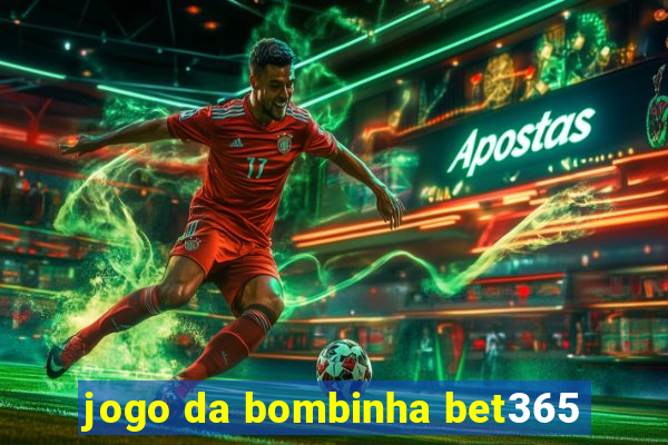 jogo da bombinha bet365