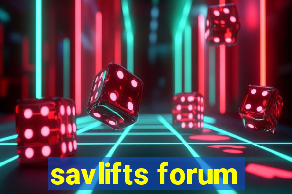 savlifts forum