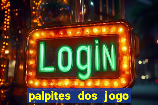 palpites dos jogo de hoje