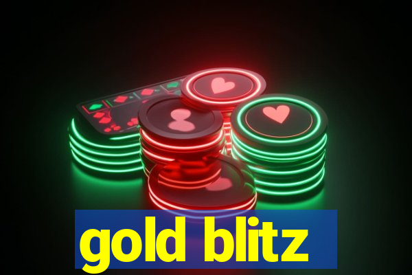 gold blitz