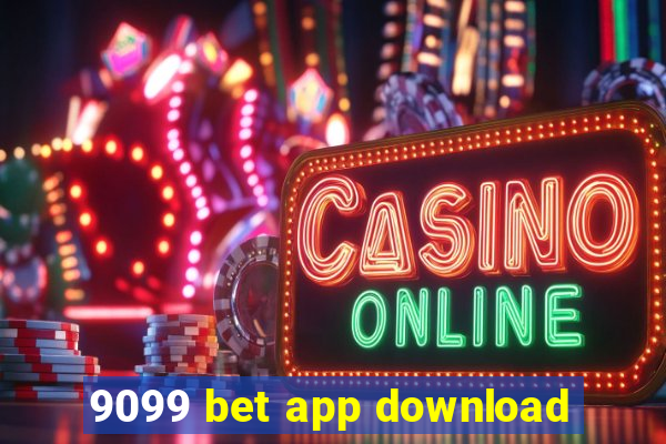 9099 bet app download