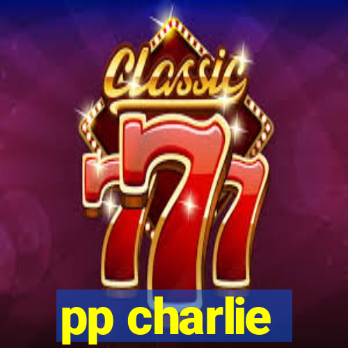 pp charlie