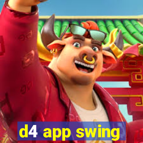 d4 app swing