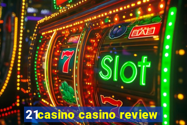 21casino casino review