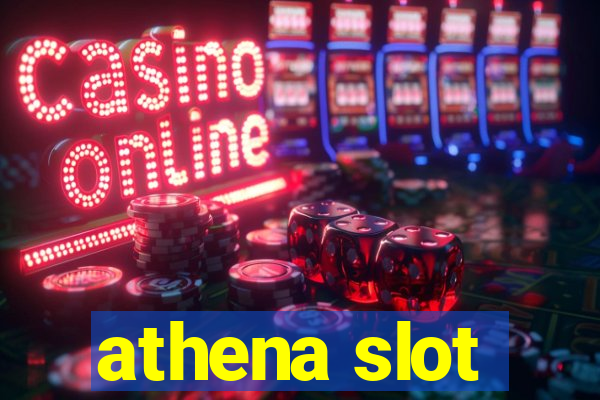 athena slot