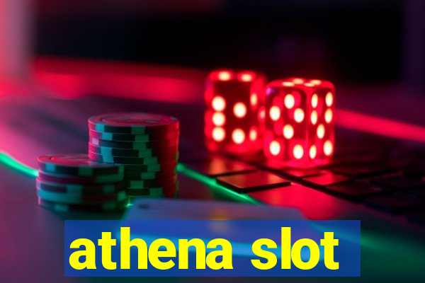 athena slot