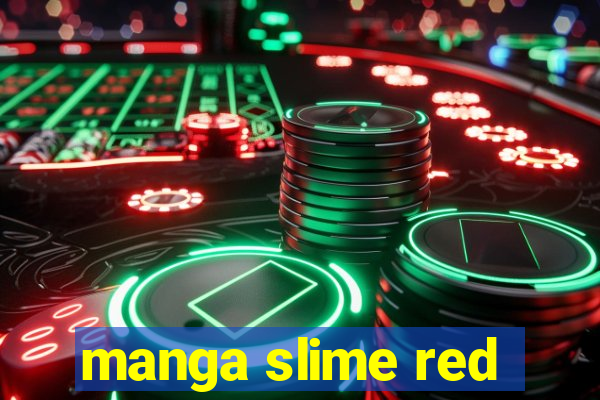 manga slime red