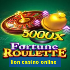 lion casino online