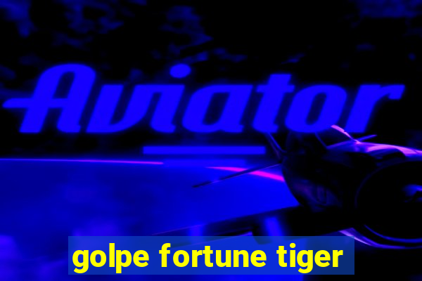 golpe fortune tiger