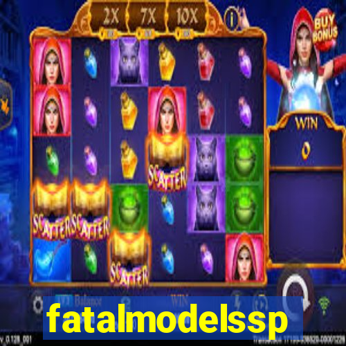 fatalmodelssp