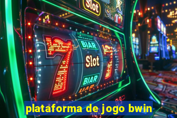 plataforma de jogo bwin