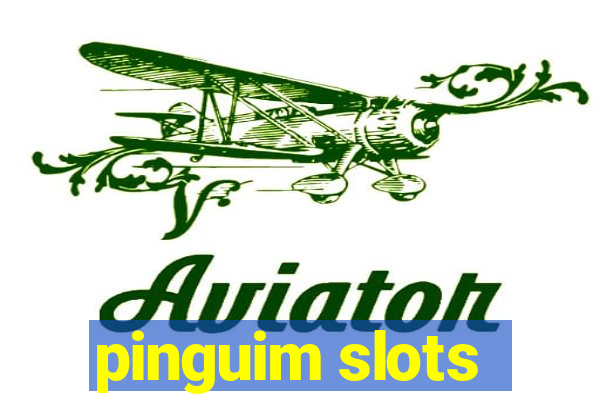 pinguim slots