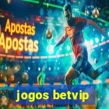 jogos betvip