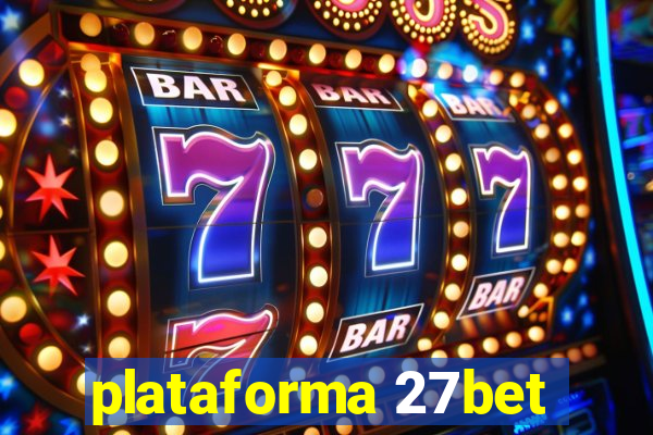 plataforma 27bet