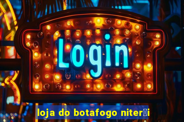 loja do botafogo niter贸i