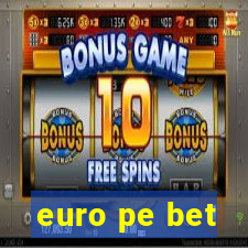 euro pe bet