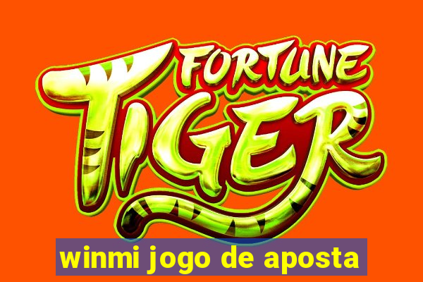 winmi jogo de aposta