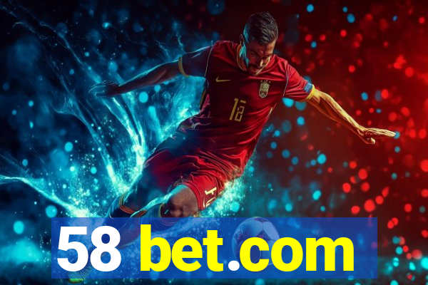 58 bet.com