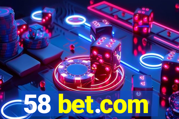 58 bet.com