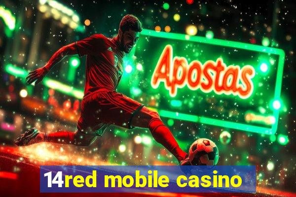 14red mobile casino