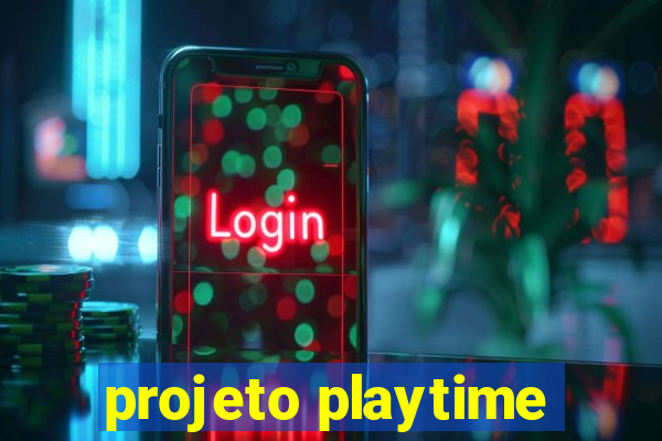 projeto playtime