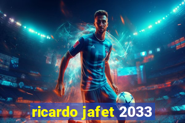 ricardo jafet 2033