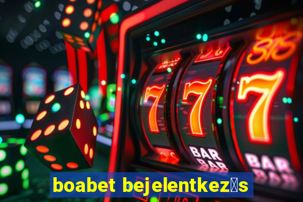 boabet bejelentkez茅s