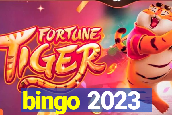 bingo 2023