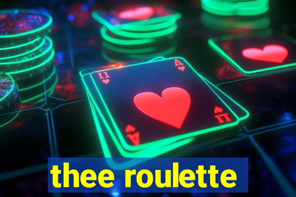 thee roulette