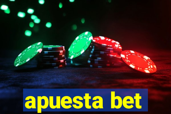 apuesta bet