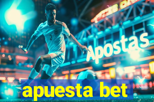 apuesta bet