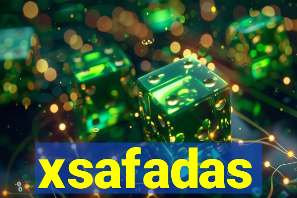 xsafadas