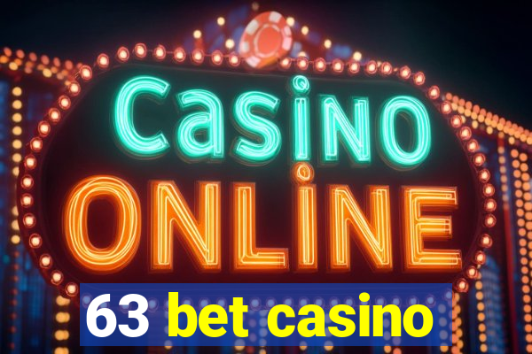 63 bet casino