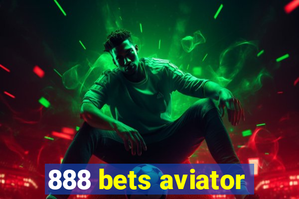 888 bets aviator