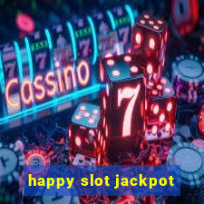 happy slot jackpot