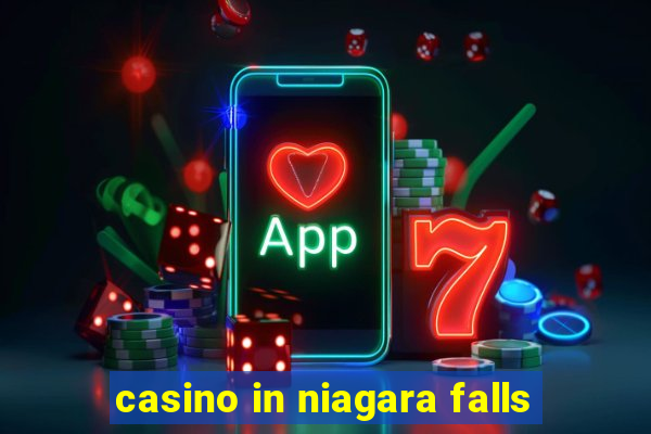 casino in niagara falls